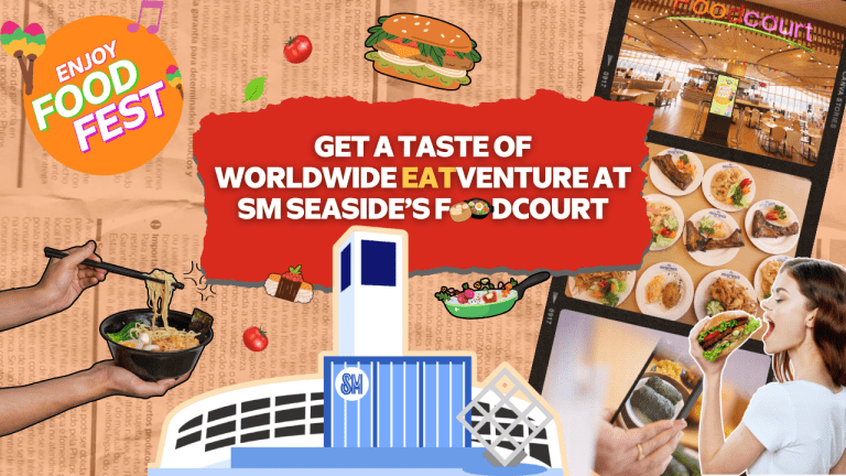 Get a Taste of Worldwide EATventure at SM Seaside’s Foodcourt