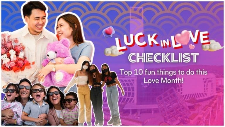 LUCK IN LOVE CHECKLIST: Top 10 fun things to do this Love Month!